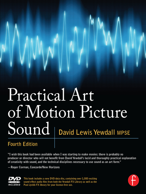Title details for Practical Art of Motion Picture Sound by David Lewis Yewdall - Available